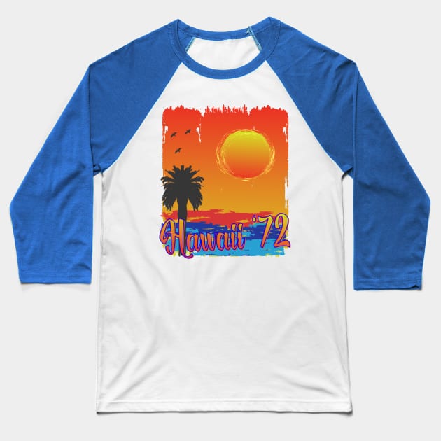 Hawaii 72 Retro 70's style 50th anniversary Baseball T-Shirt by Surfer Dave Designs